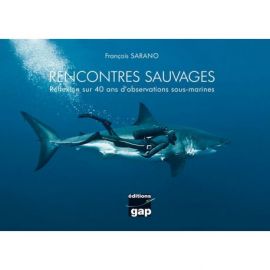 RENCONTRES SAUVAGES REFLEXION SUR 40 ANNEES D'OBSERV SOUS-MARINES