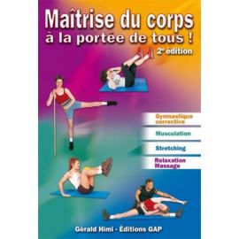 MAITRISE DU CORPS A LA PORTEE DE TOUS