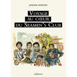 VOYAGE AU COEUR DU SEAMEN'S CLUB