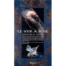 LE VER A SOIE HISTOIRE D'UN FIL