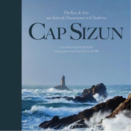 CAP SIZUN DU RAZ DE SEIN AUX BAIES DE DOUARNENEZ ET D'AUDIERNE