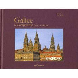 GALICE ET COMPOSTELLE L'AUTRE FINISTERE
