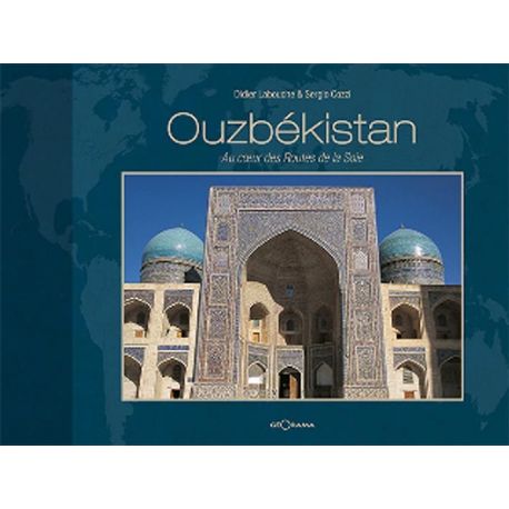 OUZBEKISTAN AU COEUR DES ROUTES DE LA SOIE