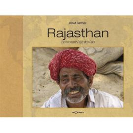 RAJASTHAN LE FASCINANT PAYS DES ROIS