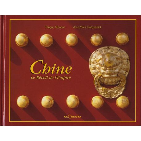 CHINE LE REVEIL DE L'EMPIRE