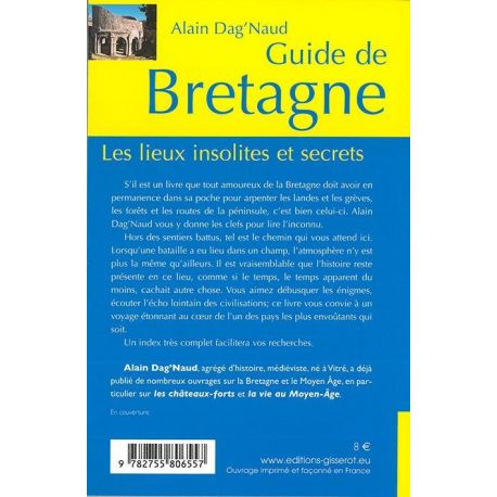 GUIDE DE BRETAGNE LES LIEUX INSOLITES ET SECRET