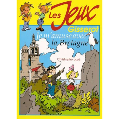 JE M'AMUSE AVEC LA BRETAGNE LES JEUX GISSEROT