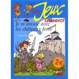 JE M'AMUSE AVEC LES CHATEAUX FORTS