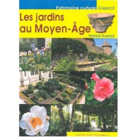 LES JARDINS AU MOYEN AGE