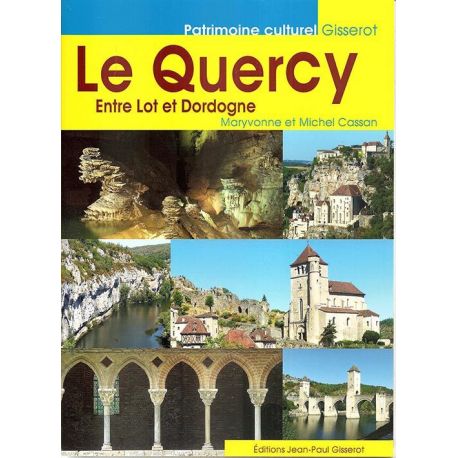 LE QUERCY ENTRE LOT ET DORDOGNE