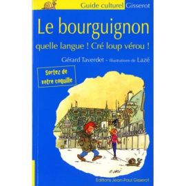LE BOURGUIGNON QUELLE LANGUE
