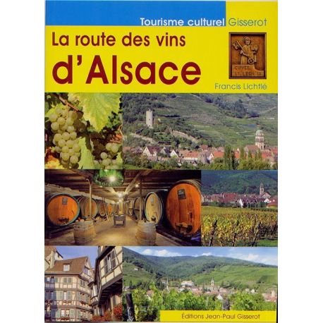 LA ROUTE DES VINS D'ALSACE
