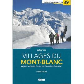 AUTOUR VILLAGES  MONT BLANC 52 BALADES A RAQUETTES