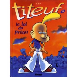 TITEUF : LA LOI DU PREAU TOME 9