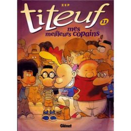 TITEUF : MES MEILLEURS COPAINS TOME 11