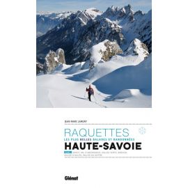 HAUTE -SAVOIE RANDO RAQUETTES TOME 1