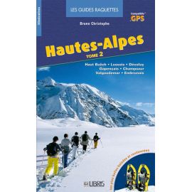 RAQUETTES HAUTES ALPES T2 CHAMPSAUR-VALGAUDEMAR-EMBRUNAI
