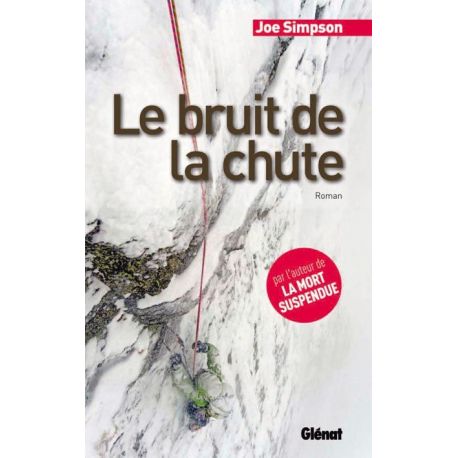 LE BRUIT DE LA CHUTE