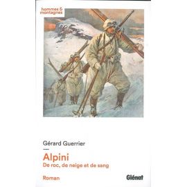 ALPINI DE ROC DE NEIGE ET DE SANG
