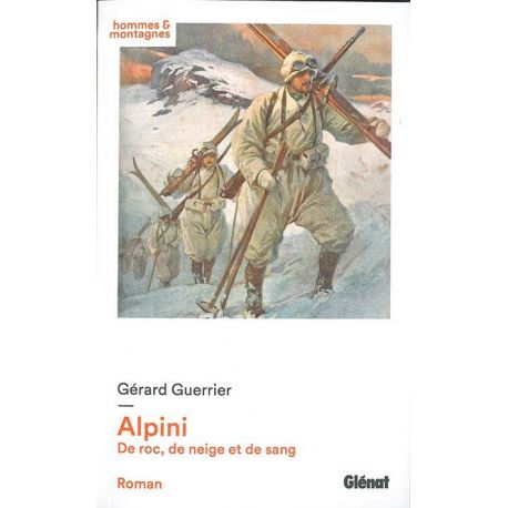 ALPINI DE ROC DE NEIGE ET DE SANG
