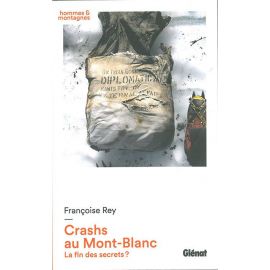 CRASHS AU MONT-BLANC LA FIN DES SECRETS?