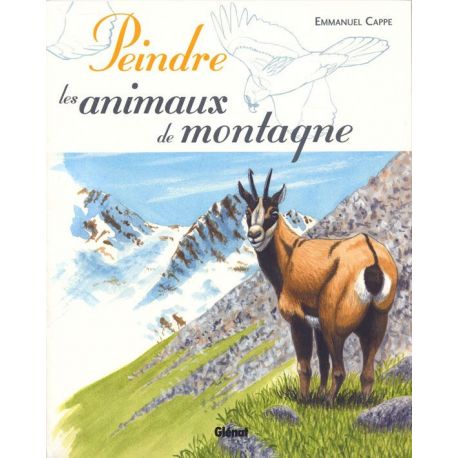 PEINDRE LES ANIMAUX DE MONTAGNE