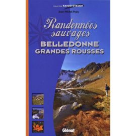 RANDONNEES SAUVAGES  BELLEDONNE GRANDES ROUSSES