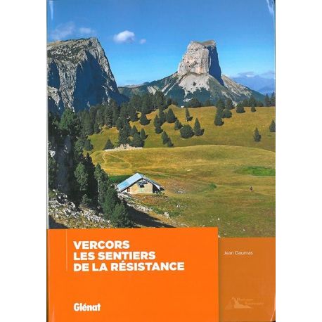 VERCORS LES SENTIERS DE LA RESISTANCE