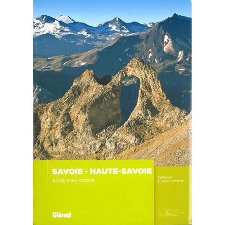 SAVOIE HAUTE-SAVOIE RANDONNEES INSOLITES