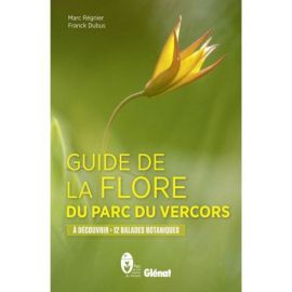 GUIDE DE LA FLORE DU PARC DU VERCORS