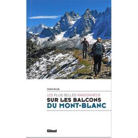 SUR LES BALCONS DU MONT BLANC LES PLUS BELLES RANDONNEES