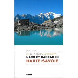 LACS ET CASCADES DE HAUTE SAVOIE LES PLUS BELLES RANDONNEES