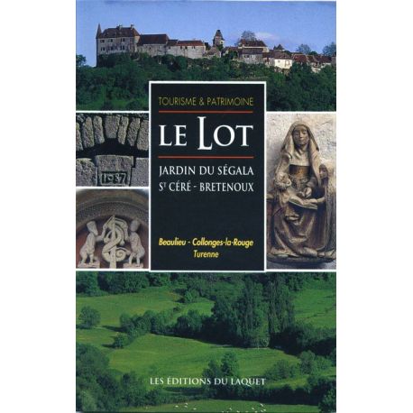 LE LOT-JARDIN DU SEGALA ST CERE BRETENOUX