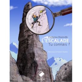 L'ESCALADE, TU CONNAIS ?