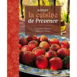 AIMER LA CUISINE DE PROVENCE