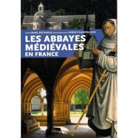 LES ABBAYES MEDIEVALES EN FRANCE