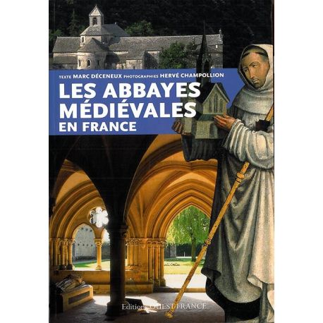 LES ABBAYES MEDIEVALES EN FRANCE