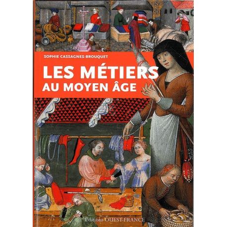 LES METIERS AU MOYEN-AGE