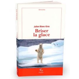 BRISER LA GLACE