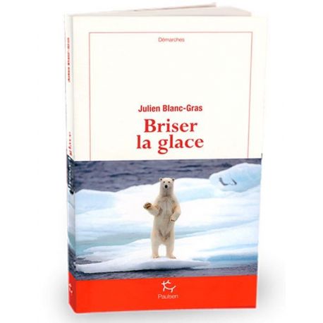 BRISER LA GLACE