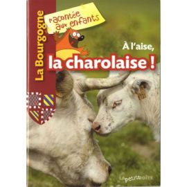 A L'AISE, LA CHAROLAISE LA BOURGOGNE