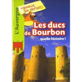 LES DUCS DE BOURBON