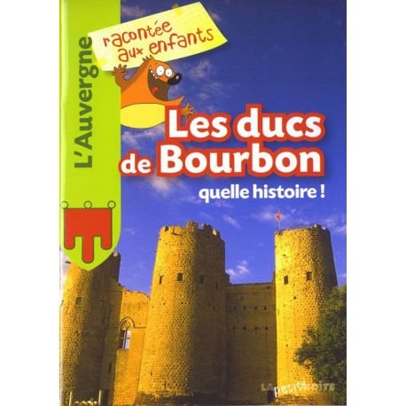 LES DUCS DE BOURBON