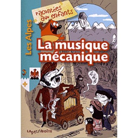 LA MUSIQUE MECANIQUE