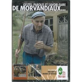 T1 GESTES, PAROLES ET SAVOIR FAIRE DE MORVANDIAUX