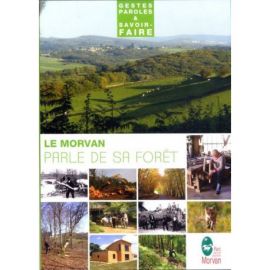 LE MORVAN PARLE DE SA FORET DVD