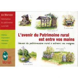 L'AVENIR DU PATRIMOINE RURAL EST ENTRE VOS MAINS