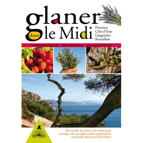 GLANER DANS LE MIDI PROVENCE COTE AZUR LANGUEDOC