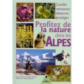 PROFITEZ DE LA NATURE DANS LES ALPES