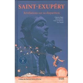 SAINT EXUPERY REVELATIONS SUR SA DISPARITION